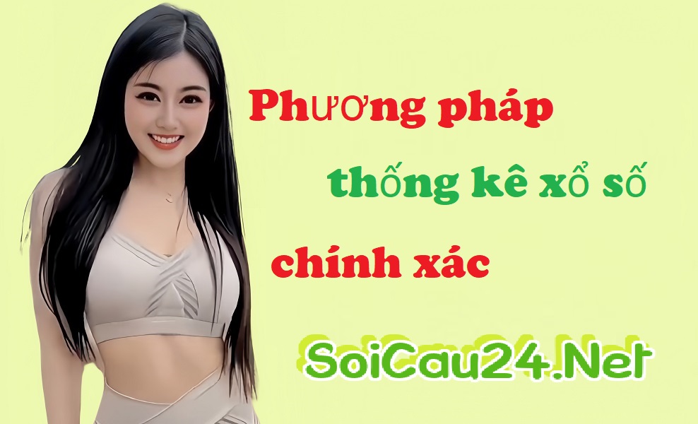 Phương pháp thống kê xổ số chính xác