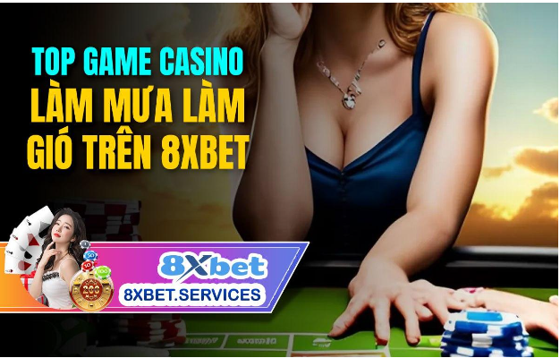 8xbet Casino Trực Tuyến