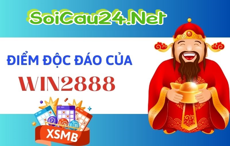 Điểm độc đáo của Win2888