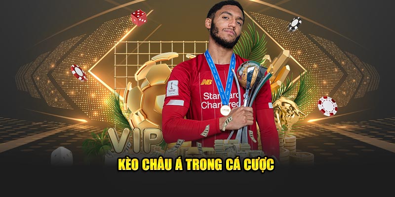 Kèo châu Á trong cá cược