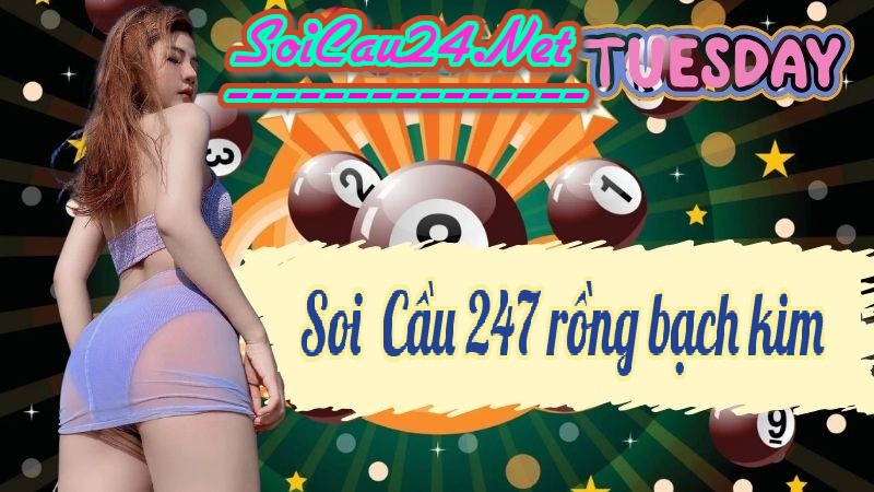 Soi cầu 247 ngày 17/12/2024