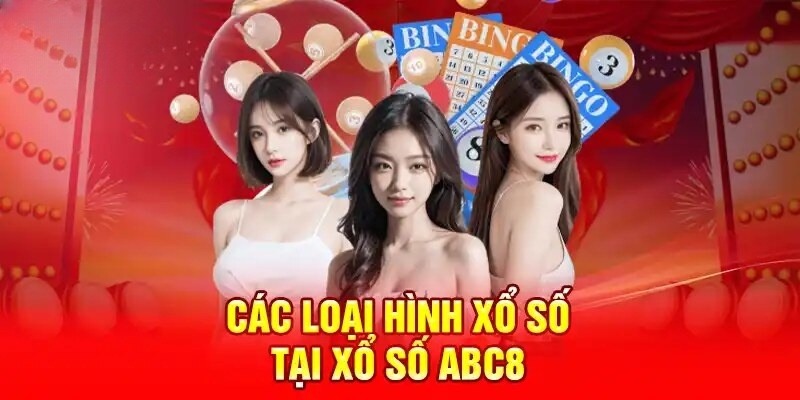 Các hình thức chơi xổ số abc8