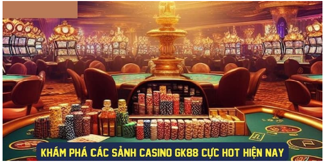 Các Trò Chơi Casino Đa Dạng Tại GK88