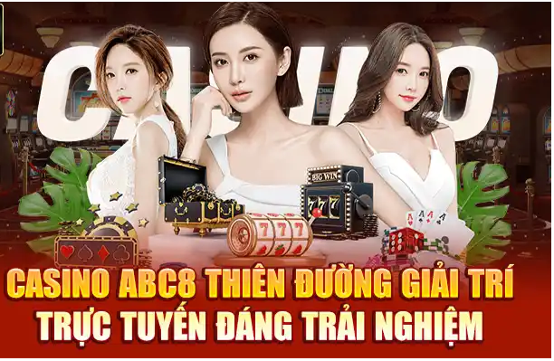 Các Trò Chơi Casino Nổi Bật Tại ABC8