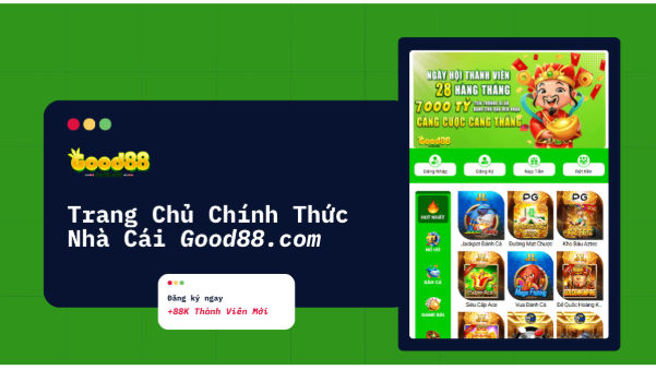 Dấu hiệu nhận biết Good88 là nhà cái uy tín