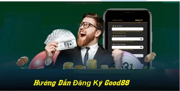 Hướng dẫn đăng ký Good88