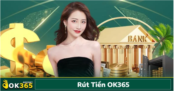 Rút Tiền Ok365