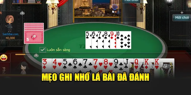 Mẹo ghi nhớ lá bài đã đánh