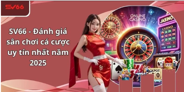 Lưu ý thiết yếu giúp người chơi tận hưởng SV66 an toàn