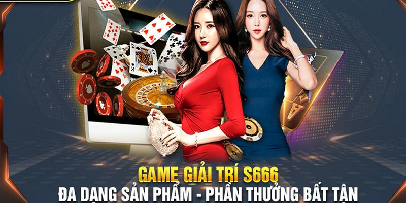 Vì sao cổng game S666 được nhiều người lựa chọn