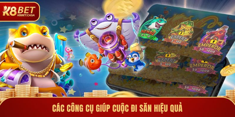 Các công cụ giúp cuộc đi săn hiệu quả