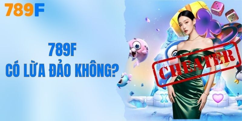 Các trò chơi cá cược nổi bật tại nhà cái 789f hiện nay
