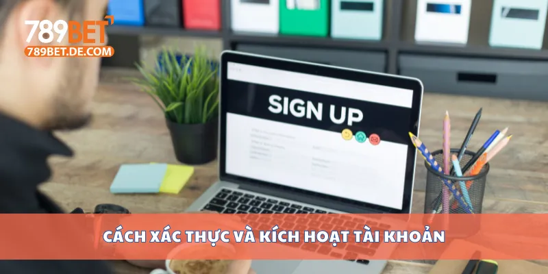Xác thực và kích hoạt tài khoản