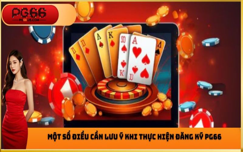 Tận hưởng các tính năng nổi bật sau khi đăng ký PG66
