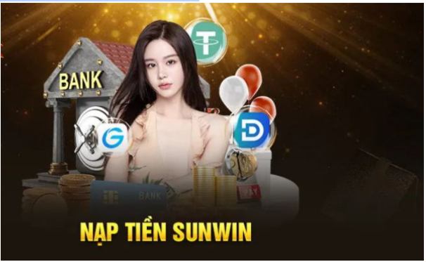 nạp tiền Sunwin qua ngân hàng nội địa