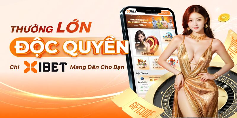 Ưu đãi chào mừng từ các chương trình khuyến mãi Xibet