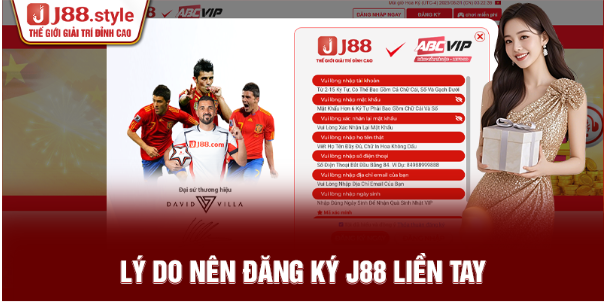 Lý do nên đăng ký J88 liền tay