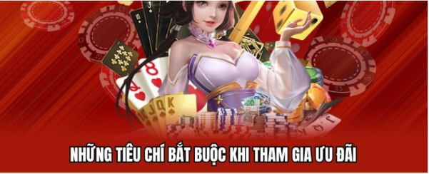 Tiêu chí bắt buộc khi tham gia ưu đãi