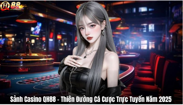 Top Trò Chơi Được Yêu Thích Tại Live Casino QH88