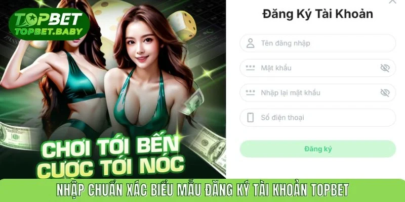 Chỉ mất 3 phút: Hoàn tất đăng ký topbet siêu nhanh