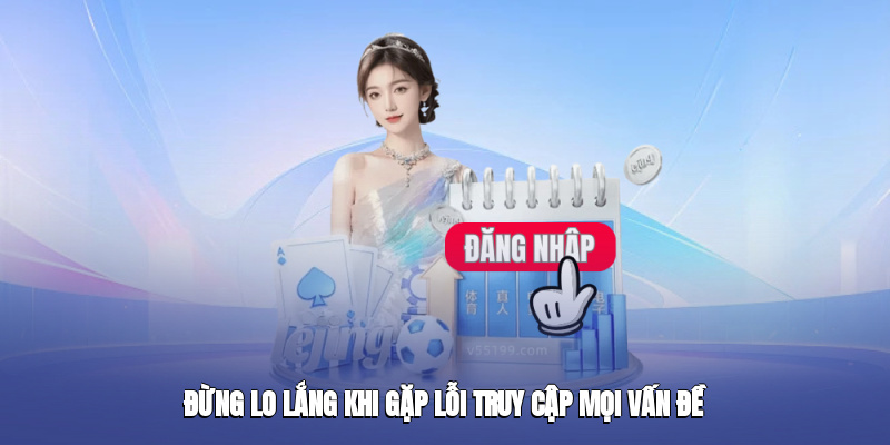 Đừng lo lắng khi gặp lỗi truy cập, mọi vấn đề đều có cách giải quyết Đừng lo lắng khi gặp lỗi truy cập, mọi vấn đề đều có cách giải quyết