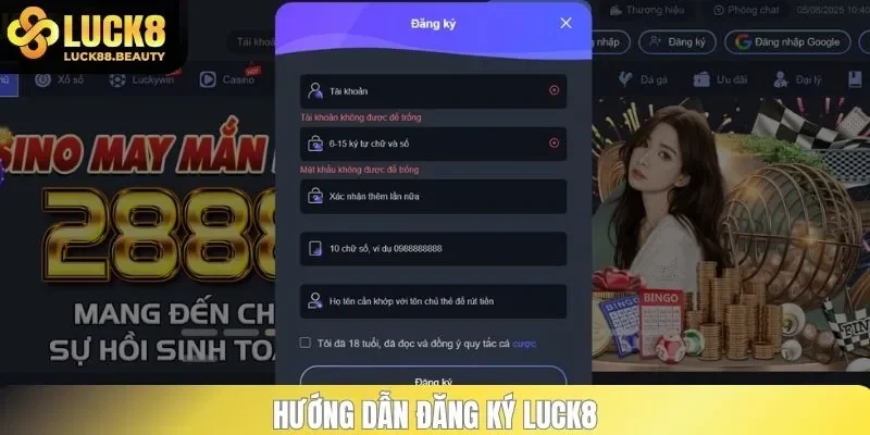 Hướng dẫn chi tiết các bước đăng ký luck8