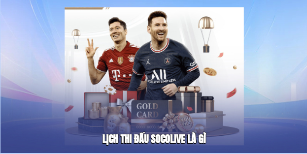Lịch Thi Đấu Socolive là gì?