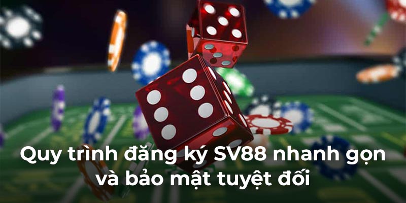 Quy trình đăng ký SV88 nhanh gọn và bảo mật tuyệt đối