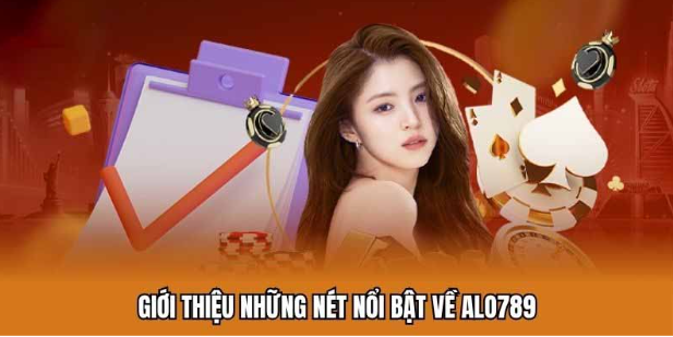Alo789 – Cổng game đổi thưởng uy tín, kho giải trí cực khủng