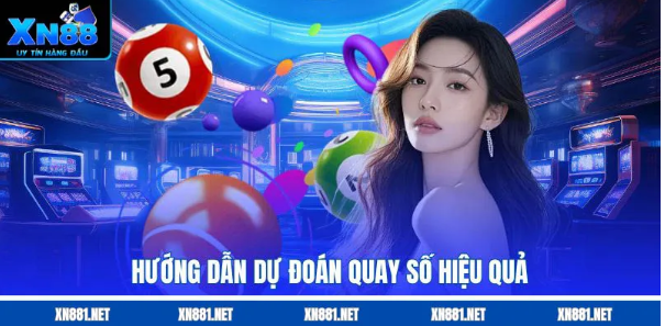 Mẹo chơi xổ số xn88 trúng lớn và an toàn