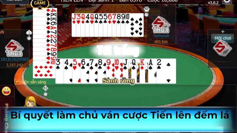 Bí quyết làm chủ ván cược Tiến lên đếm lá Bí quyết làm chủ ván cược Tiến lên đếm lá