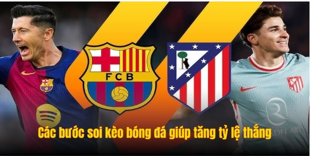 Các bước soi kèo bóng đá giúp tăng tỷ lệ thắng cho người chơi