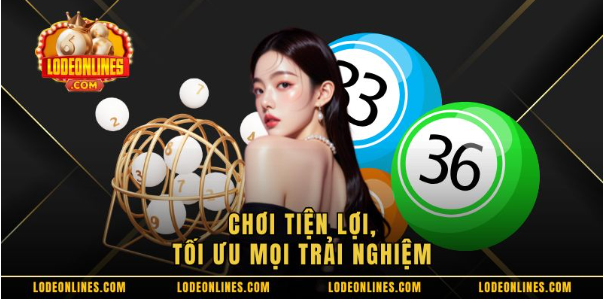 Chơi tiện lợi, tối ưu mọi trải nghiệm Chơi tiện lợi, tối ưu mọi trải nghiệm