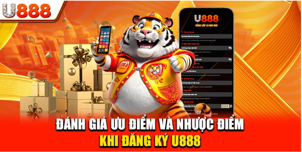 Đánh giá ưu điểm và nhược điểm khi đăng ký U888 Đánh giá ưu điểm và nhược điểm khi đăng ký U888