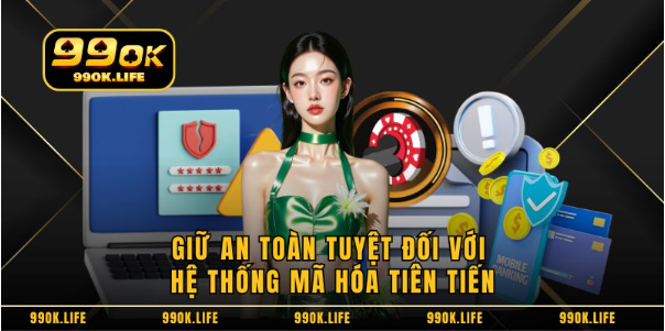 Giữ an toàn tuyệt đối với hệ thống mã hóa tiên tiến Giữ an toàn tuyệt đối với hệ thống mã hóa tiên tiến