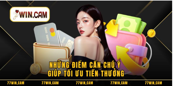 Những điểm cần chú ý giúp tối ưu tiền thưởng Những điểm cần chú ý giúp tối ưu tiền thưởng