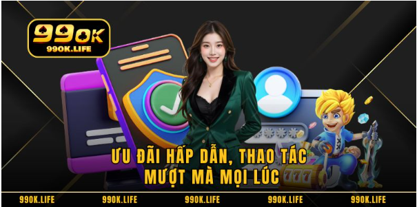 Ưu đãi hấp dẫn, thao tác mượt mà mọi lúc Ưu đãi hấp dẫn, thao tác mượt mà mọi lúc