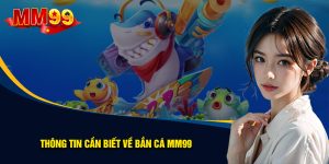 Bắn cá mm99 không chỉ là trò chơi, mà là sân khấu của bản lĩnh Bắn cá mm99 không chỉ là trò chơi, mà là sân khấu của bản lĩnh