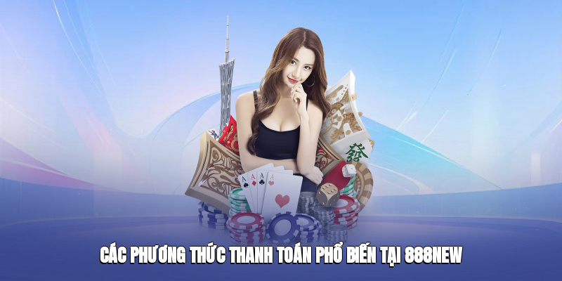 Các phương thức thanh toán