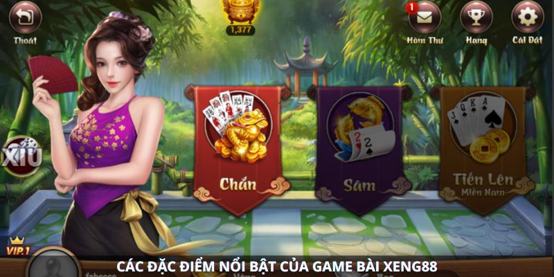 Các đặc điểm nổi bật của game bài Xeng88 