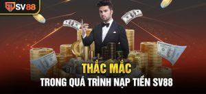 Hướng dẫn từng bước nạp tiền SV88 cho người mới Hướng dẫn từng bước nạp tiền SV88 cho người mới