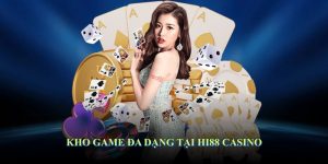 Kho game đa dạng tại hi88 casino