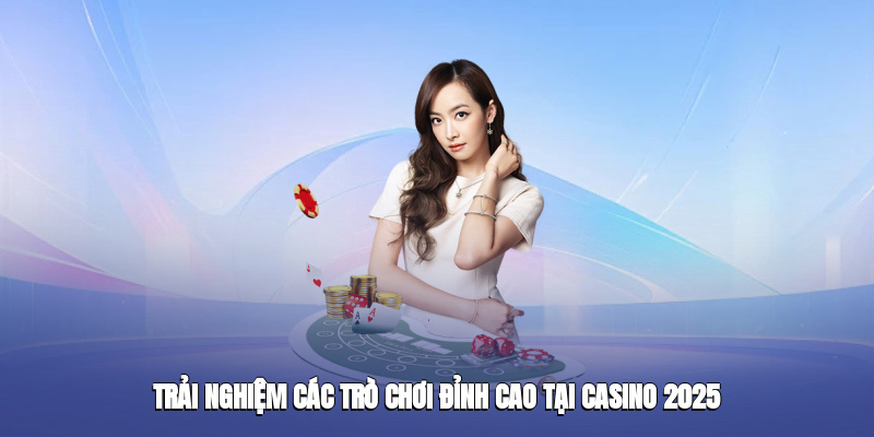 Trải nghiệm các trò chơi đỉnh cao tại Casino 79KING