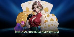 U888 - sân chơi hàng đầu Việt Nam