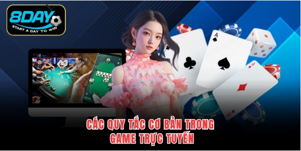 Các quy tắc cơ bản trong game trực tuyến