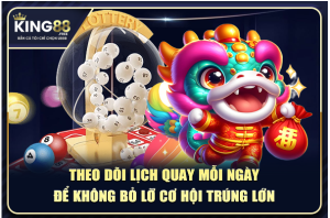 Theo dõi lịch quay mỗi ngày để không bỏ lỡ cơ hội trúng lớn
