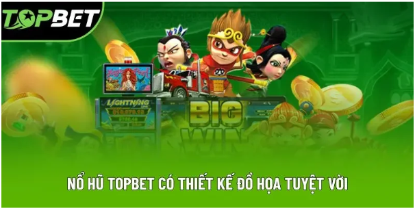 Vua Nổ Hũ TOPBET – Quay Slot Mỏi Tay, Nhận Ngay Jackpot Khủng