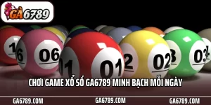 Chơi game xổ số Ga6789 minh bạch mỗi ngày Chơi game xổ số Ga6789 minh bạch mỗi ngày