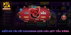 Hiểu rõ tài xỉu xocdia88 qua các quy tắc vàng