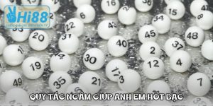 Quy tắc ngầm giúp anh em hốt bạc khi chơi lô đề Hi88 Quy tắc ngầm giúp anh em hốt bạc khi chơi lô đề Hi88